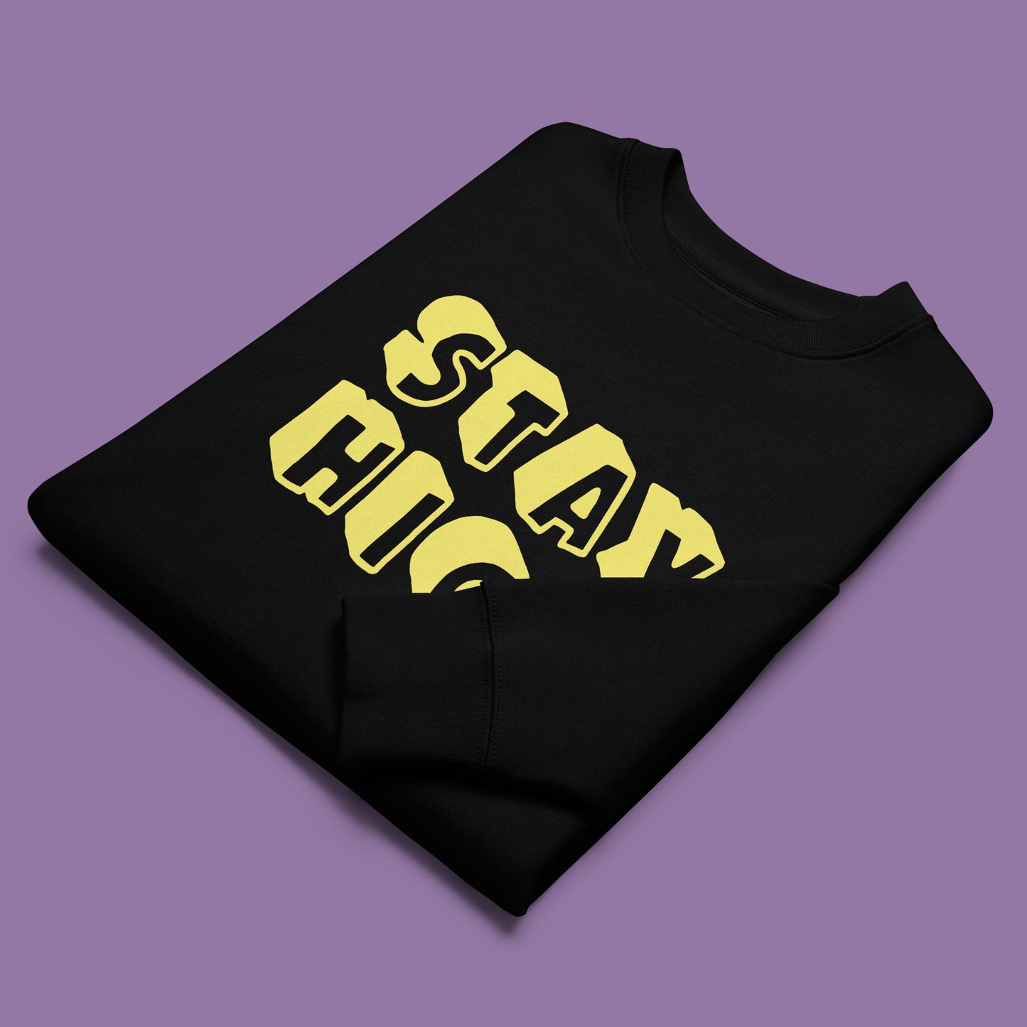 Festival, Rave & Club Sweatshirt // STAY HIGH // Unisex Eco Sweatshirt // Custom Made